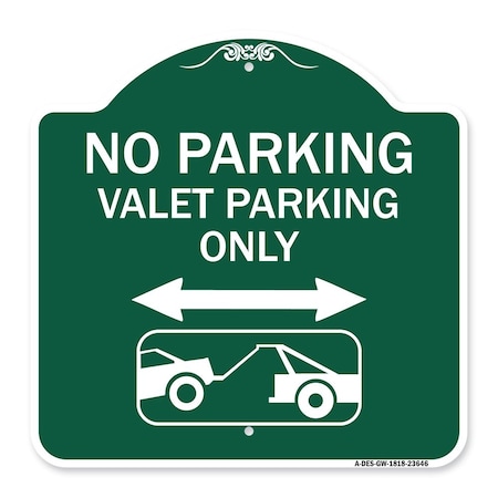 Signmission No Parking Valet Parking W/ Bidirectional Arrow & Car Tow Graphic Alum, 18" x 18", GW-1818-23646 A-DES-GW-1818-23646
